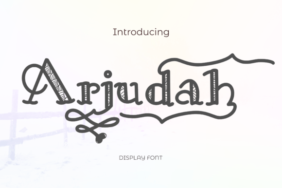 Arjudah: When a Display Font Demands Attention