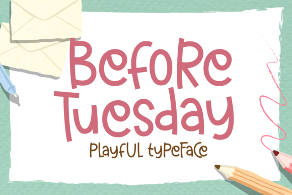 Before Tuesday: A Display Font That Feels Like a Smile