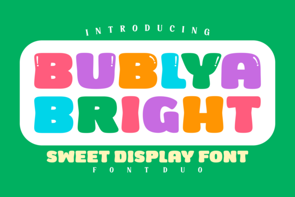 Bublya Bright: A Cheerful Display Font for Small Business Branding