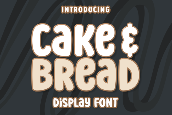Cake and Bread: A Playful Display Font That Lifts Web Layouts
