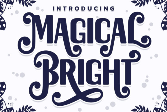 Magical Bright: A Display Font That Elevates Your Brand