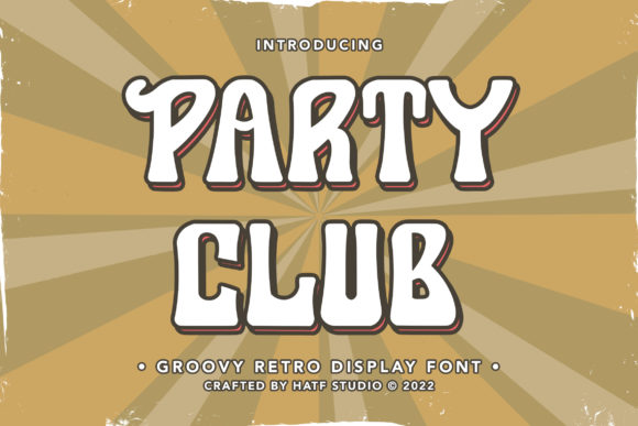 Party Club: A Groovy Retro Display Font That Makes Your Brand Shine