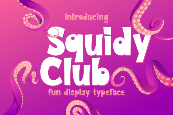 Squidy Club: A Fresh Display Font That Lifts Your Brand